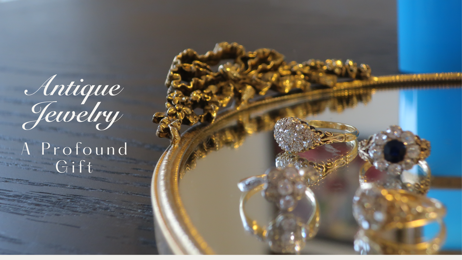 Antique Jewelry - The Most Meaningful Gift