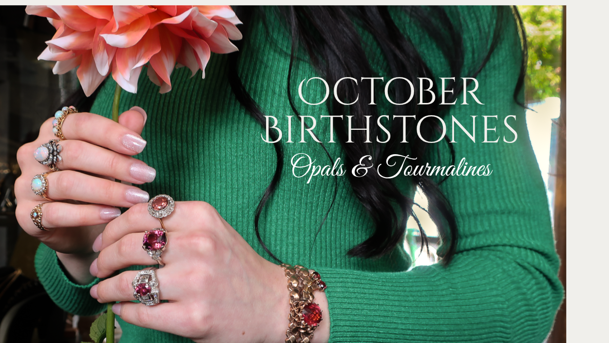 October's Jewels:  Opals & Tourmalines in Antique Jewelry